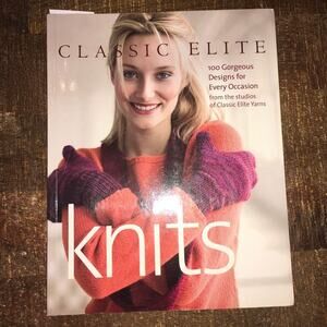 Classic Elite Knits 100 Gorgeous Knitting Patterns with Classic Elite Yarns